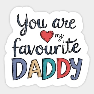 You Are My Favourite Daddy Sticker